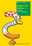 Cover-Bild zum Titel 'Religion mit Kindern 1' von 'Martina Steinkühler'