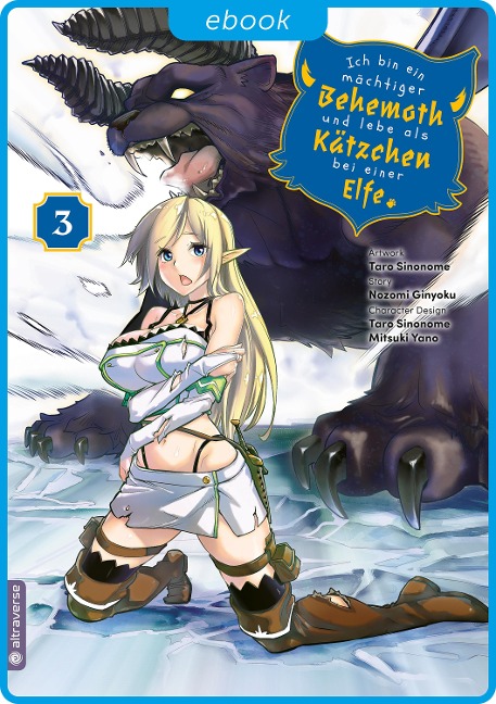 Ich bin ein mächtiger Behemoth und lebe als Kätzchen bei einer Elfe 03 - Nozomi Ginyoku, Taro Sinonome, Mitsuki Yano