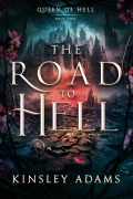 Cover-Bild zum Titel 'The Road to Hell (Queen of Hell, #2)' von 'Kinsley Adams'