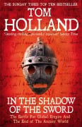 Cover-Bild zum Titel 'In the Shadow of the Sword' von 'Tom Holland'