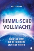 Cover-Bild zum Titel 'Himmlische Vollmacht' von 'Mike Thompson'