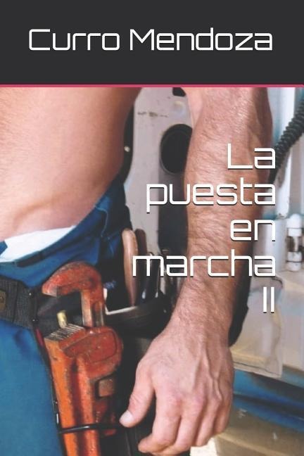 La Puesta En Marcha II - Curro Mendoza