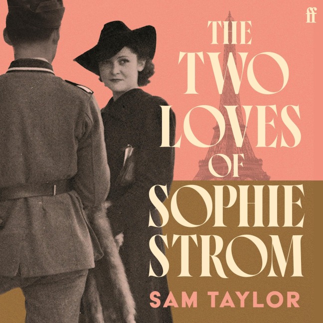 The Two Loves of Sophie Strom - Sam Taylor