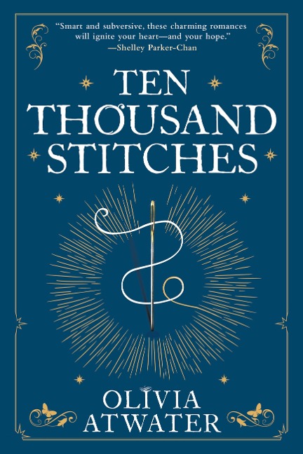 Ten Thousand Stitches - Olivia Atwater