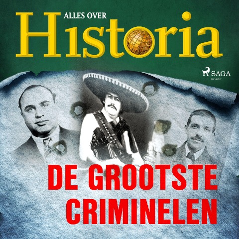 De grootste criminelen - Alles Over Historia