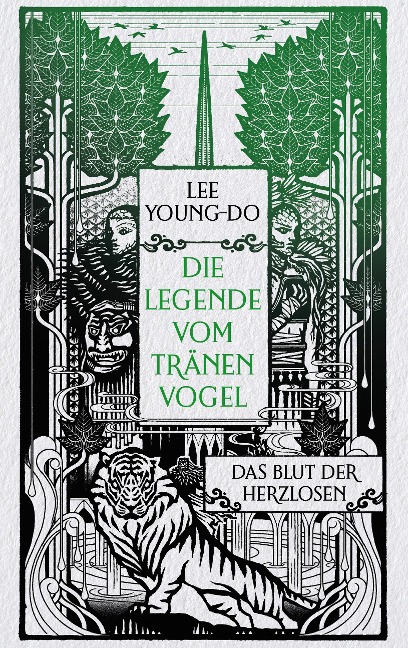 Das Blut der Herzlosen - Die Legende vom Tränenvogel 1 - Young-do Lee