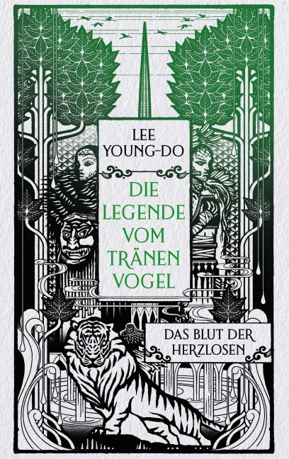 Das Blut der Herzlosen - Die Legende vom Tränenvogel 1 - Young-do Lee
