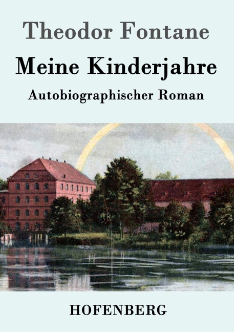 Meine Kinderjahre - Theodor Fontane