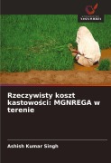 Cover-Bild zum Titel 'Rzeczywisty koszt kastowo¿ci: MGNREGA w terenie' von 'Ashish Kumar Singh'