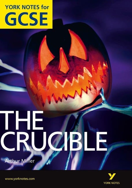 The Crucible: York Notes GCSE (Grades A*-G) - Arthur Miller, Martin Walker, David Langston