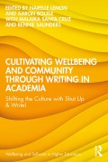 Cover-Bild zum Titel 'Cultivating Wellbeing and Community through Writing in Academia' von ''