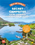 Cover-Bild zum Titel 'Yes we camp! Secret Campsites (Europa)' von 'Katja Hein, Julian Meyer, Heidi Siefert'