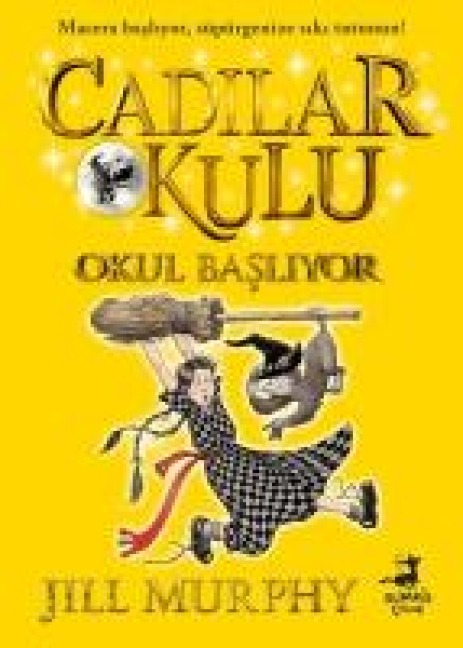 Cadilar Okulu 2 - Okul Basliyor - Jill Murphy