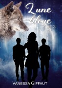 Cover-Bild zum Titel 'Lune bleue' von 'Vanessa Giffaut'