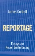 Cover-Bild zum Titel 'REPORTAGE' von 'James Corbett'