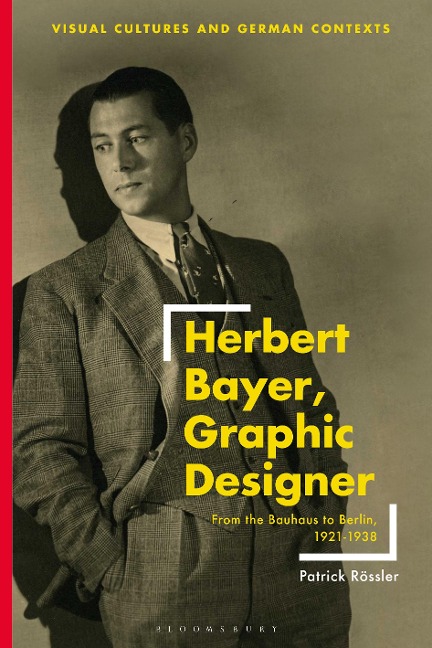Herbert Bayer, Graphic Designer - Patrick Rössler