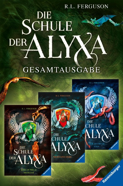 Die Schule der Alyxa: Band 1-3 der packenden Fantasy-Abenteuer-Trilogie im Sammelband - R. L. Ferguson
