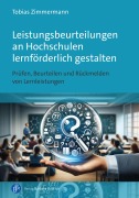 Cover-Bild zum Titel 'Leistungsbeurteilungen an Hochschulen lernförderlich gestalten' von 'Tobias Zimmermann'