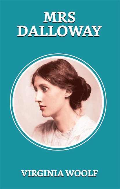 Mrs Dalloway - Virginia Woolf