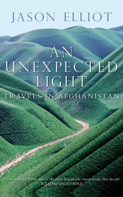 An Unexpected Light - Jason Elliot