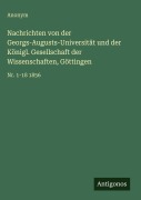 Cover-Bild zum Titel 'Nachrichten von der Georgs-Augusts-Universität und der Königl. Gesellschaft der Wissenschaften, Göttingen' von 'Anonym'