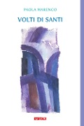 Cover-Bild zum Titel 'Volti di santi' von 'Paola Marenco'