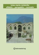 Cover-Bild zum Titel 'effektiv  perspektiv  normativ' von 'Luise Maria Ruhdorfer'