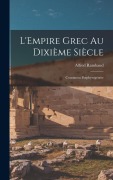 Cover-Bild zum Titel 'L'Empire grec au dixième siècle; Constantin Porphyrogénète' von 'Alfred Rambaud'