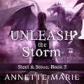 Unleash the Storm Lib/E - Annette Marie