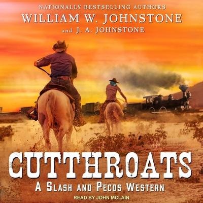 Cutthroats Lib/E - J. A. Johnstone, William W. Johnstone