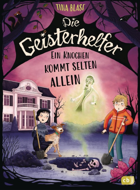 Die Geisterhelfer - Ein Knochen kommt selten allein - Tina Blase