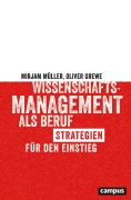 Cover-Bild zum Titel 'Wissenschaftsmanagement als Beruf' von 'Mirjam Müller, Oliver Grewe'