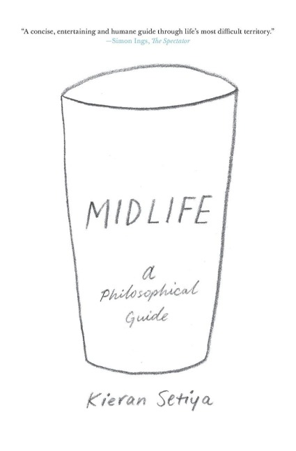 Midlife - Kieran Setiya