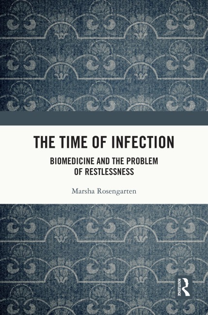 The Time of Infection - Marsha Rosengarten