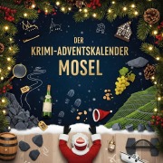Cover-Bild zum Titel 'Der Krimi-Adventskalender Mosel' von 'Anton Münch'