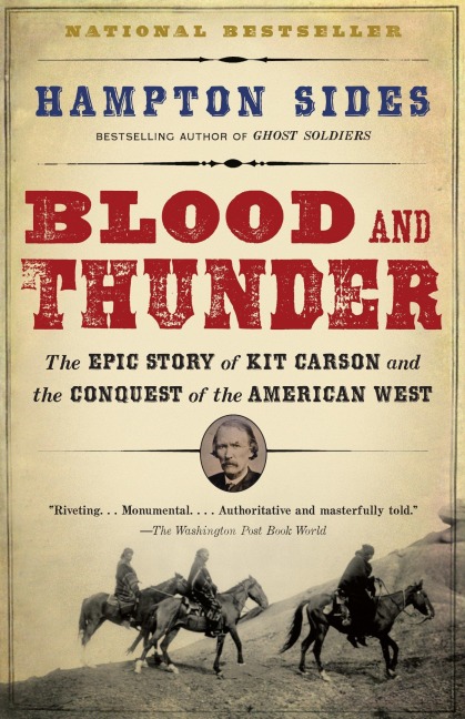Blood and Thunder - Hampton Sides
