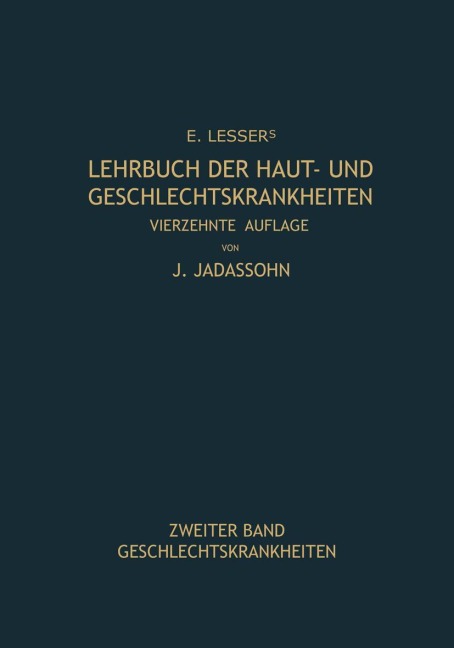 Lehrbuch der Haut- und Geschlechtskrankheiten - Josef Jadassohn, Edmund Lesser