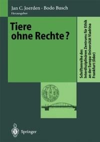 Tiere ohne Rechte? - 