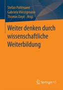 Cover-Bild zum Titel 'Weiter denken durch wissenschaftliche Weiterbildung' von ''