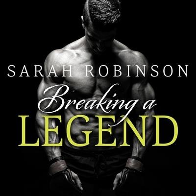 Breaking a Legend Lib/E - Sarah Robinson
