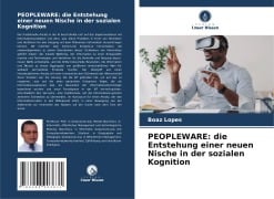 PEOPLEWARE: die Entstehung einer neuen Nische in der sozialen Kognition - Boaz Lopes