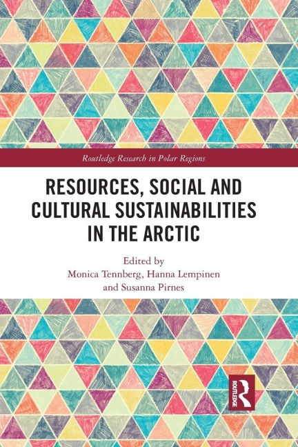 Resources, Social and Cultural Sustainabilities in the Arctic - 