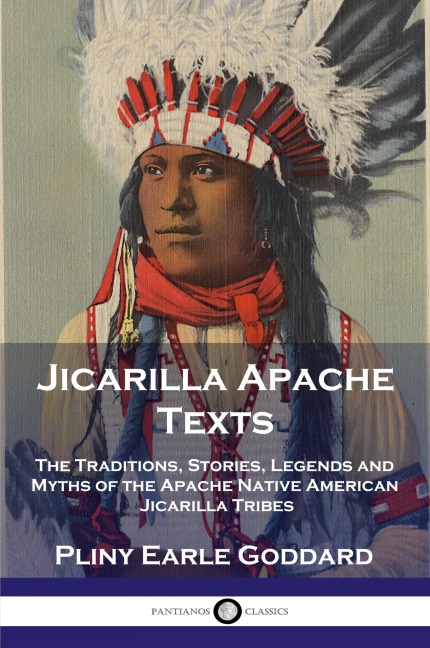 Jicarilla Apache Texts - Pliny Earle Goddard