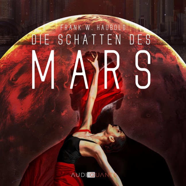 Die Schatten des Mars - Frank W. Haubold