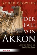 Cover-Bild zum Titel 'Der Fall von Akkon' von 'Roger Crowley'