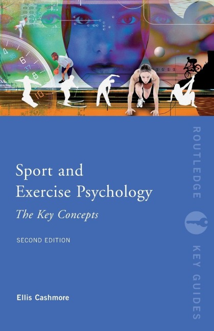 Sport and Exercise Psychology - Ellis Cashmore