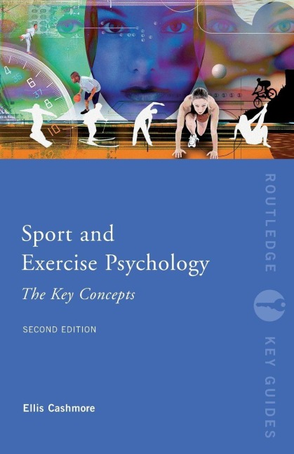 Sport and Exercise Psychology - Ellis Cashmore