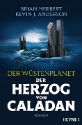 Cover-Bild zum Titel 'Der Wüstenplanet - Der Herzog von Caladan' von 'Brian Herbert, Kevin J. Anderson'