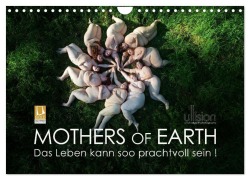 Mothers of Earth, das Leben kann soo prachtvoll sein ! (Wandkalender 2026 DIN A4 quer), CALVENDO Monatskalender - Ulrich Allgaier (Ullision)