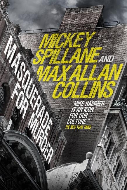 Mike Hammer: Masquerade for Murder - Mickey Spillane, Max Allan Collins